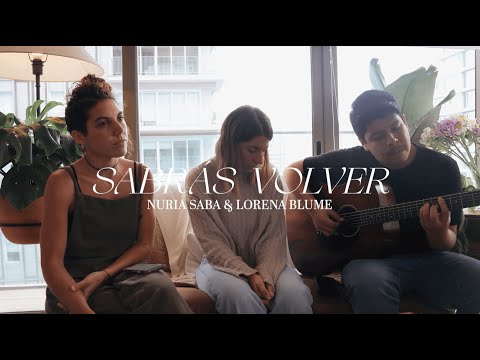 Nuria Saba & Lorena Blume - Sabrás Volver (acústico)