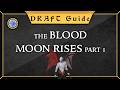 Day 1 Draft Guide The Blood Moon Rises Part 1