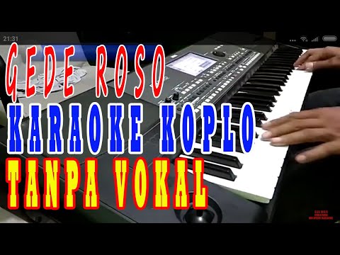 GEDE ROSO karaoke dangdut koplo tanpa vokal cowok lirik