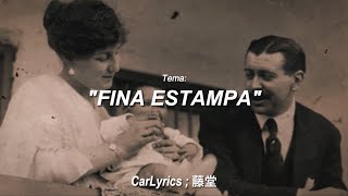 ♡⋆&quot;Fina Estampa&quot; - Chabuca Granda (Letra)