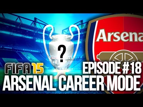 FIFA 15: ARSENAL CAREER MODE #18 - CL QUARTER FINAL!