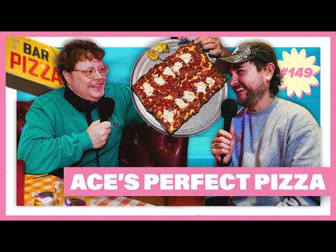 Ace's Perfect Pizza | PIE 2 PIE Pizza Podcast Ep. 149