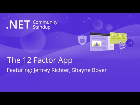 ASP.NET Community Standup - The 12 Factor App