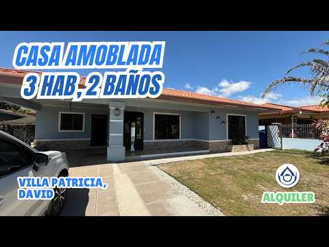 Casa Amoblada de 3 recámaras en Alquiler – Villa Patricia, David, Chiriquí.. 6981.5000