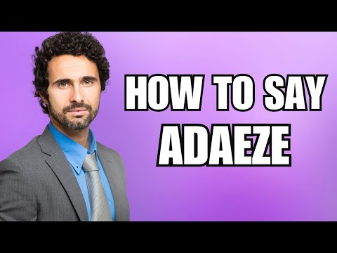 How To Pronounce Adaeze (Correctly)