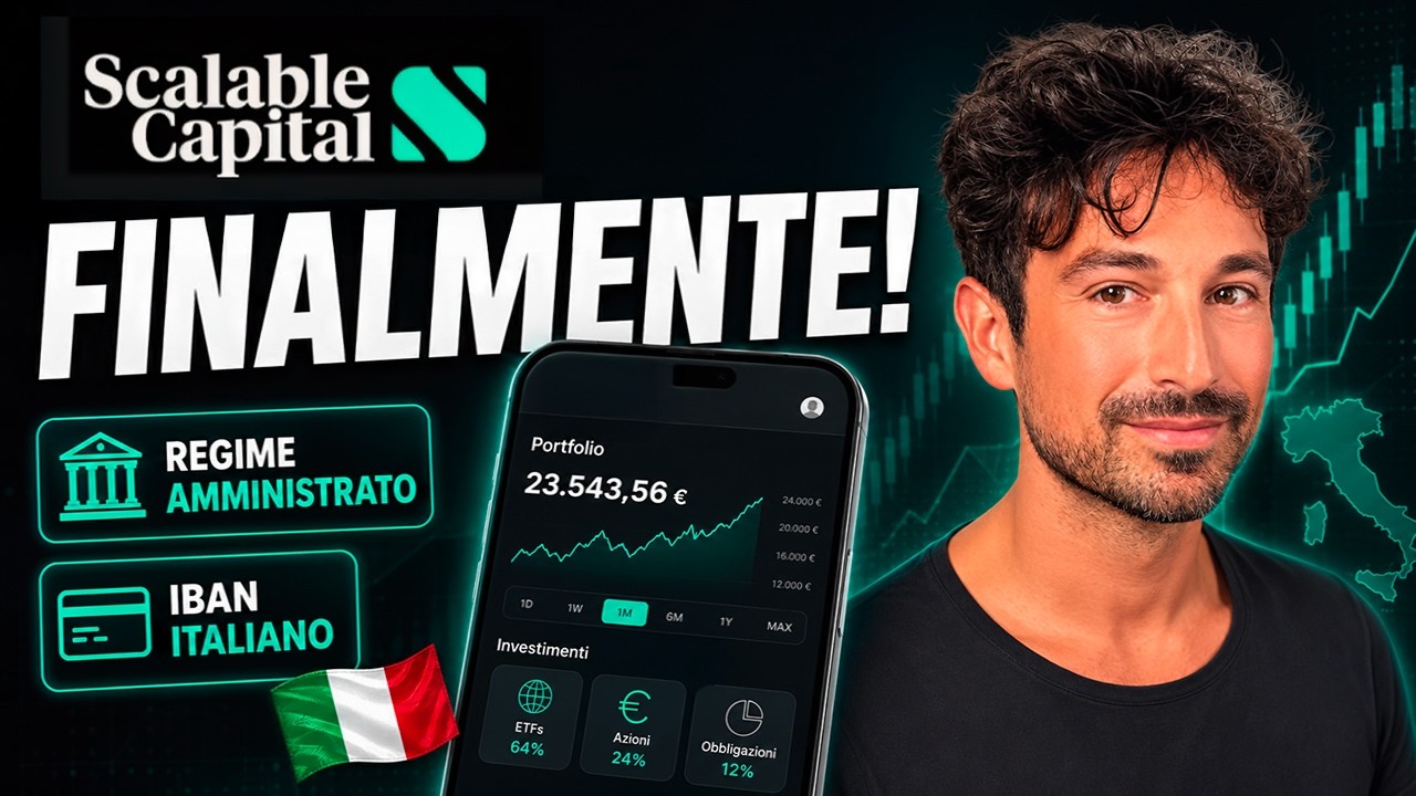 SCALABLE CAPITAL REGIME AMMINISTRATO E IBAN ITALIANO: TUTTO QUELLO CHE DEVI SAPERE