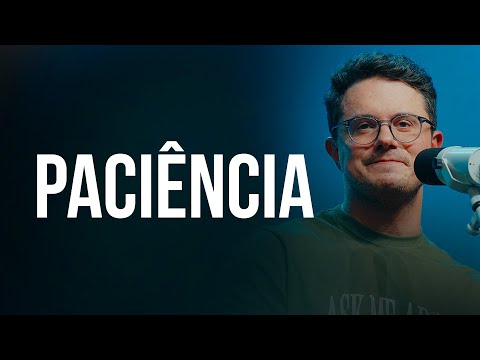 Paciência | Deive Leonardo