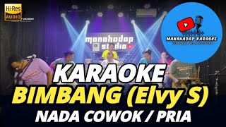 Download lagu BIMBANG KARAOKE NADA PRIA/COWOK DANGDUT KOPLO mp3