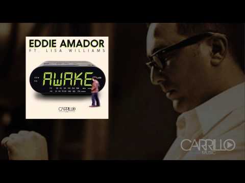 Eddie Amador ft. Lisa Williams - Awake (Julissa Veloz Mix)