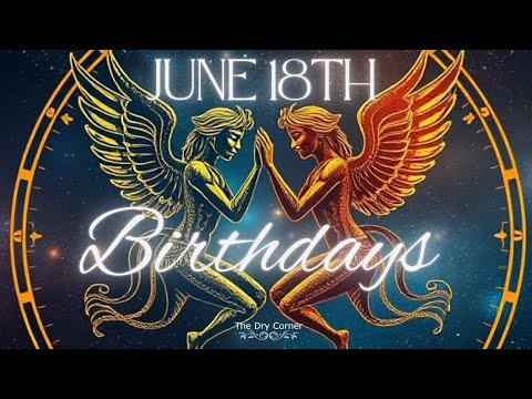 June 18th Birthdays 🌸| Gemini ♊| Zodiac Birthdate Profile