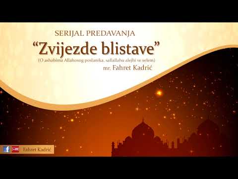 25. Ashabi - Zvijezde blistave (Osman, r.a. 5. dio) - mr. Fahret Kadrić