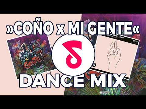 COÑO vs. MI GENTE 🤙 [Dance Mix | Remix by @Showmusik]