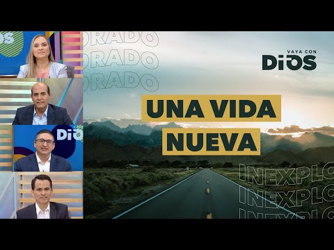 VayaconDiosEp. 827 - Una vida nueva