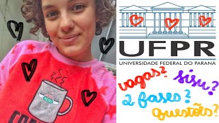 Vestibular da UFPR - Como funciona? | Sonhos de Letícia