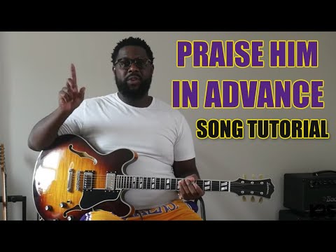 Praise Him in Advance by Marvin Sapp - Chords [Gospel Guitar Tutorial]