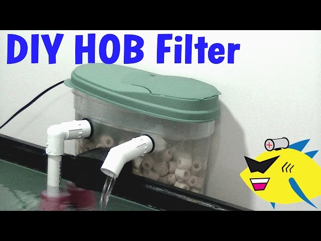 How To Make: DIY Hang On Back Filter (HOB) Aquarium Filter