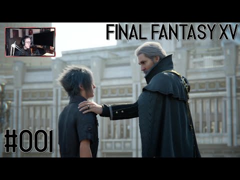 Die Reise von Prinz Noctis beginnt! - Final Fantasy XV - #001