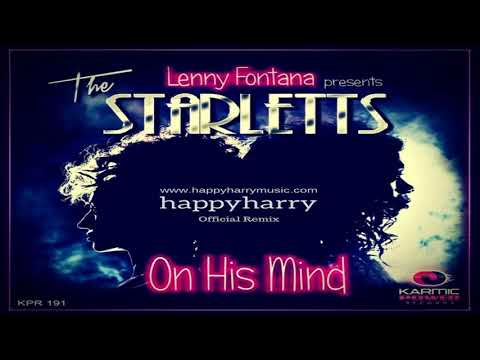 Lenny Fontana pres. The Starletts - On His Mind (happyharry club Mix)