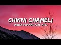 Chikni Chameli Agneepath Lyrics Ajay Atul Shreya Ghoshal