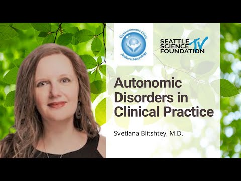 Autonomic Disorders in Clinical Practice - Svetlana Blitshteyn, M.D.