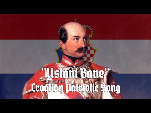 „Ustani Bane“ • Croatian Patriotic Song [English Translation]
