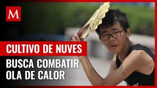 China sufre una ola de calor histórica, ahora ponen hielo en calles y siembran nubes