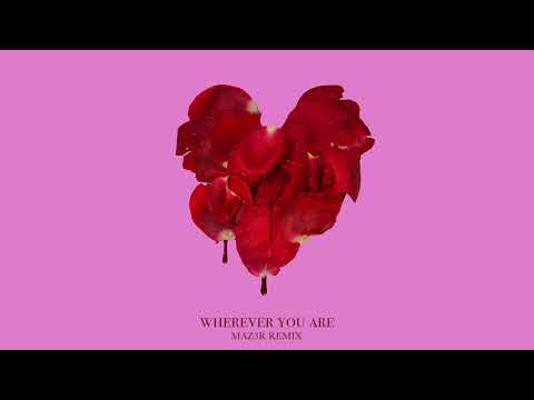 adam&steve - wherever you are feat. Maty Noyes (MAZ3R Remix)