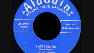 Jimmy Liggins - I Ain&#39;t Drunk
