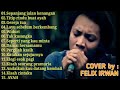 FULL ALBUM TEMBANG KENANGAN TERPOPULER || COVER by FELIX IRWAN