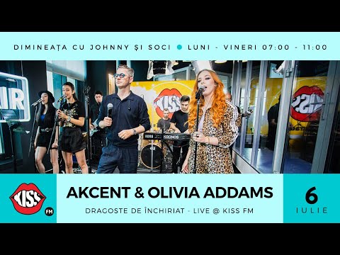 Akcent & Olivia Addams -  Dragoste de închiriat (Live @ Kiss FM)