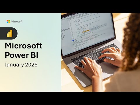 Power BI January 2025 Feature Summary | Microsoft Power BI Blog | Microsoft Power BI