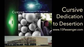 Cursive - Dedication to Desertion