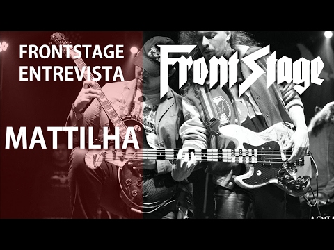 (PT) FrontStage Entrevista: Mattilha