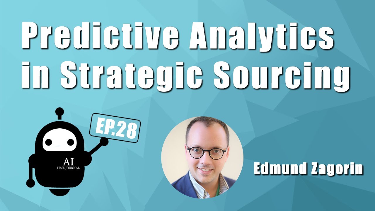 Predictive Analytics in Strategic Sourcing | Ep. 28 Edmund Zagorin