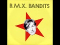 BMX BANDITS - I DON'T WANNA GROW UP