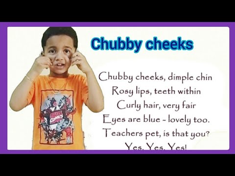 Chubby cheeks/chubby cheeks nursery rhyme/Chubby cheeks with action
