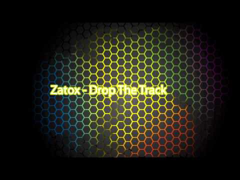 Zatox - Drop the track