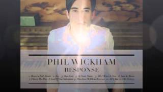 Phil Wickham - Heaven Fall Down (lyrics