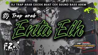 Download lagu DJ TRAP ARAB - ENTA EIH || BASS ADEM COCOK BUAT CEK SOUND HAJATAN TERBARU 2026 mp3