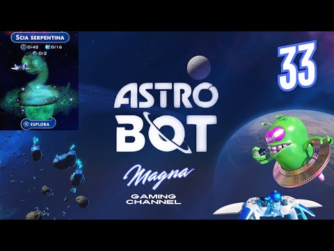 Astro Bot 33 - Scia Serpentina - Magia Magnetica