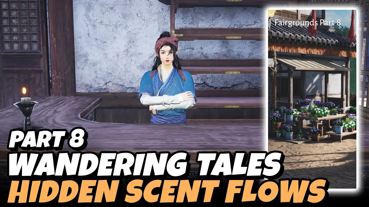 Hidden Scent Flows - Fairgrounds Part 8 (Wandering Tales) | Where Winds Meet
