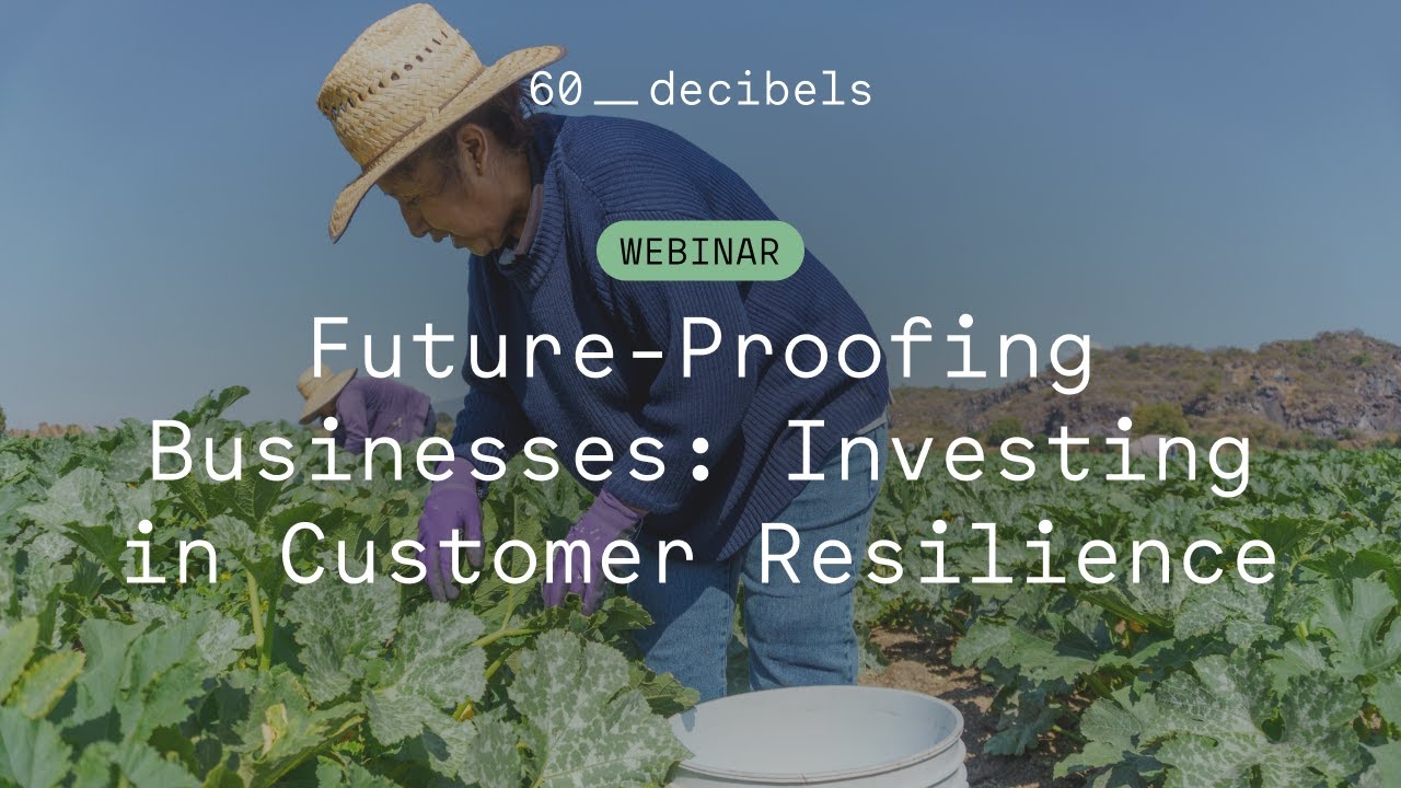 Webinar: Future-Proofing Businesses – Investing in Customer Resilience