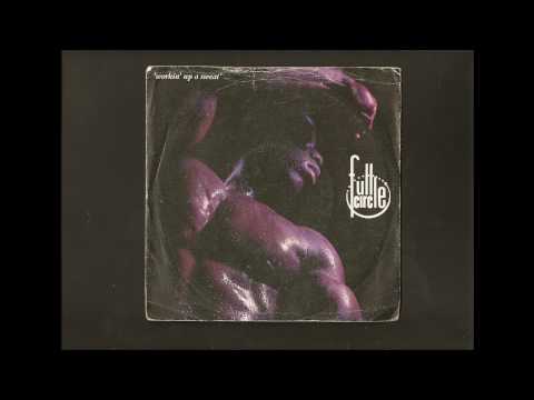 Workin' Up A Sweat - Full Circle