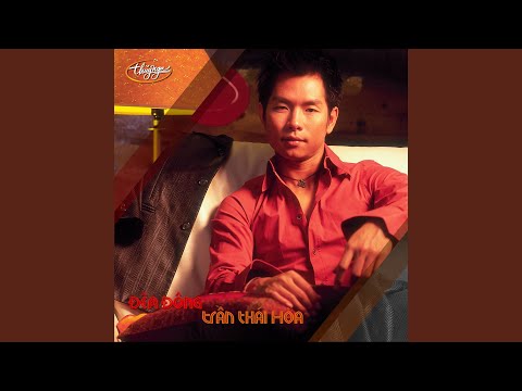 Thể hiện bởi Trần Thái Hòa