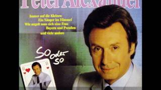 Peter Alexander - Bayern und Preußen