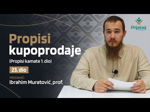 Propisi kupoprodaje - 23. dio - Propisi kamate 1. dio - Ibrahim Muratović, prof.