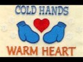 Cold Hands I Miss U* aSaL GReeN*