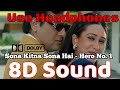 Sona Kitna Sona Hai 8D Audio Hero No 1 Dolby 8D Sound Use Headphones