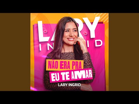 Não Era pra Eu te Amar