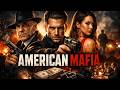 American Mafia Full Length Crime Thriller Mafia Drama HD 2024 Watch Now